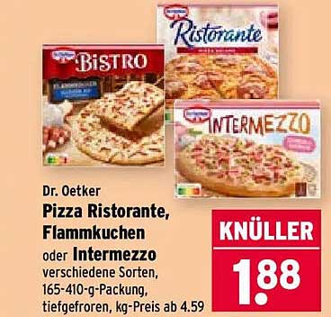 Dr. Oetker Pizza Ristorante, Flammkuchen oder Intermezzo verschiedene Sorten, 165-410-g-Packung, tiefgek.,preiswert ab 4.59