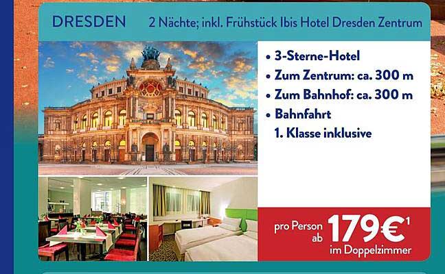 DRESDEN 2 Nächte; inkl. Frühstück Ibis Hotel Dresden Zentrum