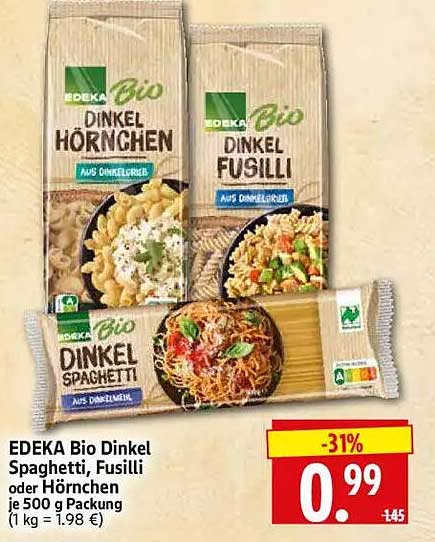 EDEKA Bio Dinkel Spaghetti, Fusilli oder Hörnchen je 500 g Packung (1 kg = 1.98 €)