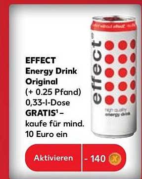 EFFECT Energy Drink Original (+ 0,25 Pfand) 0,33-l-Dose GRATIS¹- kaufe für mind. 10 Euro ein