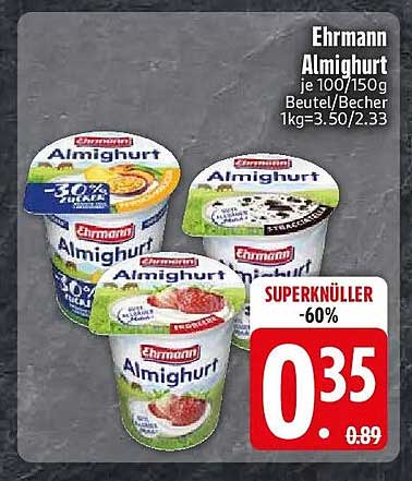 Ehrmann Almighurt je 100/150g Beutel/Becher 1kg=3.50/2.33