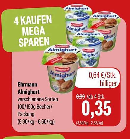 Ehrmann Almighurt verschiedene Sorten 100/150g Becher/Packing (9,90/kg - 6,60/kg)