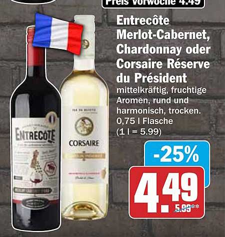 Entrecôte Merlot-Cabernet, Chardonnay oder Corsaire Réserve du Président