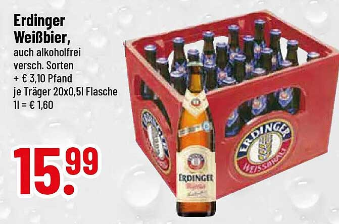 Erdinger Weißbier, auch alkoholfrei versch. Sorten + € 3,10 Pfand je Träger 20x0,5l Flasche 1l = € 1,60