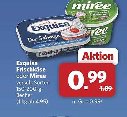 Exquisa Frischkäse oder Miree versch. Sorten 150-200-g-Becher (1 kg ab 4.95)