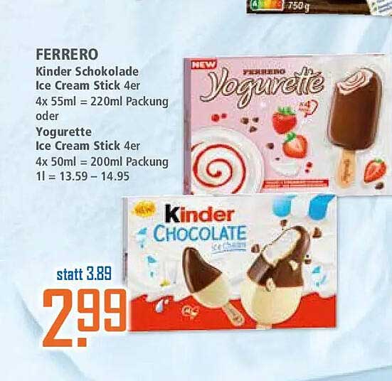 FERRERO Kinder Schokolade Ice Cream Stick 4er 4x 55ml = 220ml Packung oder Yogurette Ice Cream Stick 4er 4x 50ml = 200ml Packung 1l = 13.59 – 14.95