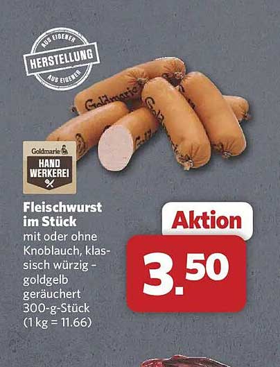 Fleischwurst im Stück mit oder ohne Knoblauch, klassisch würzig - goldgelb geräuchert 300-g-Stück (1 kg = 11.66)