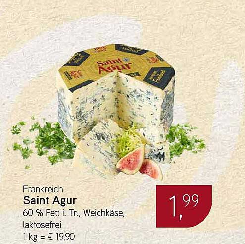 Frankreich Saint Agur 60 % Fett i. Tr., Weichkäse, laktosefrei 1 kg = € 19,90