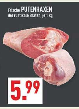 Frische PUTENHAXEN der rustikale Braten, je 1 kg