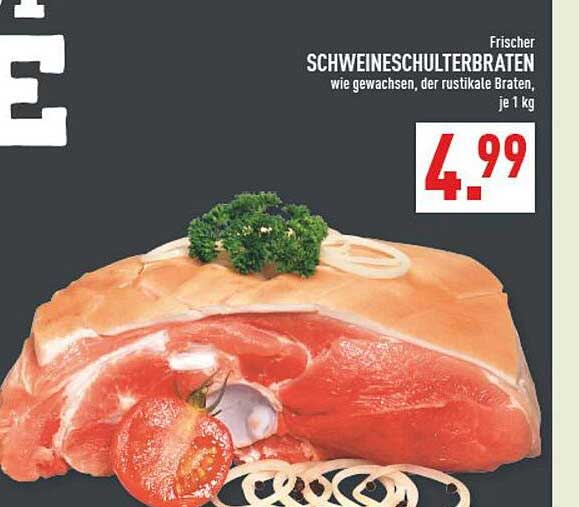Frischer SCHWEINESCHULTERBRATEN wie gewachsen, der rustikale Braten, je 1 kg