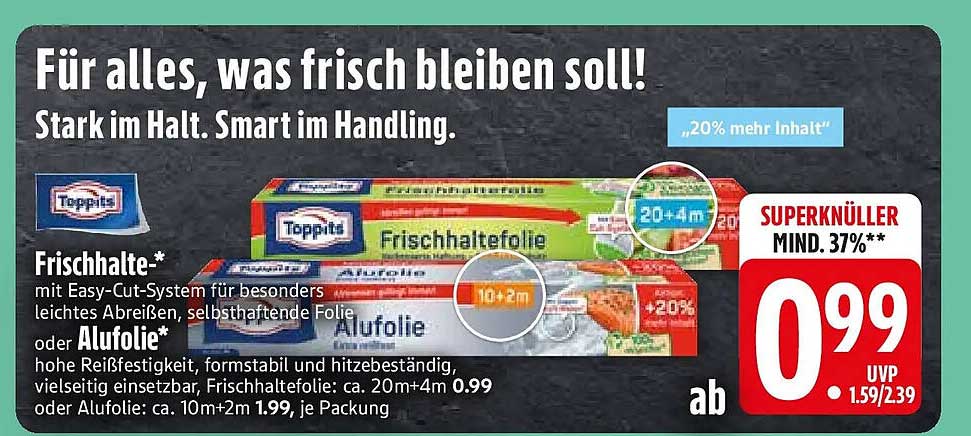 Frischhalte-* mit Easy-Cut-System für besonders leichtes Abreißen, selbsthaftende Folie oder Alufolie*