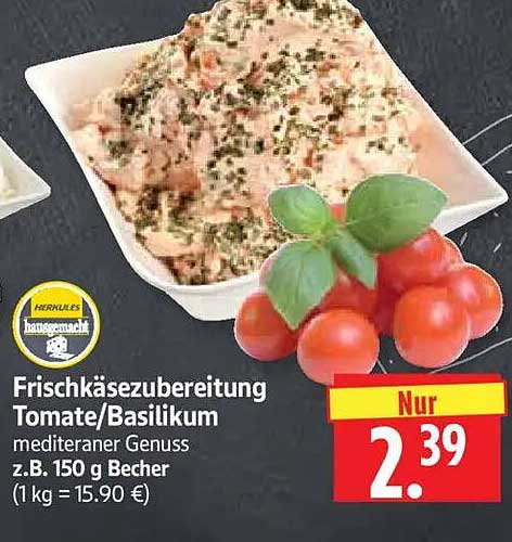 Frischkäsezubereitung Tomate/Basilikum mediterraner Genuss z.B. 150 g Becher (1 kg = 15.90 €)