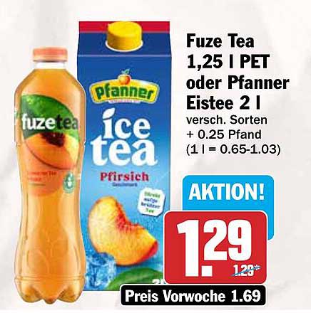 Fuze Tea 1,25 l PET oder Pfanner Eistee 2 l verschied. Sorten + 0.25 Pfand