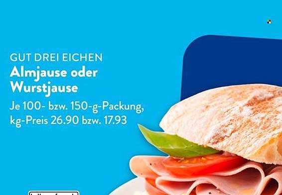 GUT DREI EICHEN Almjause oder Wurstjause