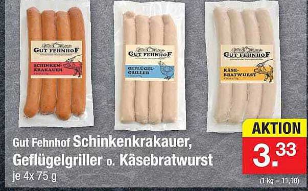 Gut Fehnhof Schinkenkrakauer, Geflügelgriller o. Käsebratwurst