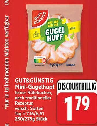 GUT&GÜNSTIG Mini-Gugelhupf feiner Rührkuchen, nach traditioneller Rezeptur, versch. Sorten 1kg = 7,16/6,51 250/275g Stück