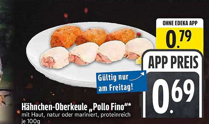Hähnchen-Oberkeule „Pollo Fino“ mit Haut, natur oder mariniert, proteinreich je 100 g