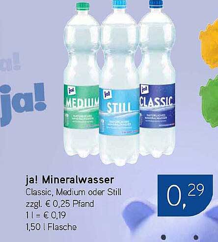 ja! Mineralwasser Classic, Medium oder Still