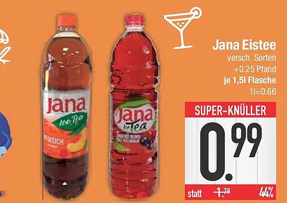 Jana Eistee versch. Sorten +0.25 Pfand je 1,5l Flasche 1l=0.66