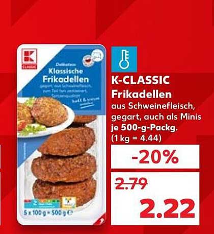 K-CLASSIC Frikadellen aus Schweinefleisch, gegart, auch als Minis je 500-g-Packg. (1 kg = 4.44)