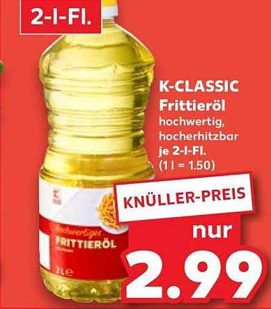 K-CLASSIC Frittieröl hochwertig, hoch erhitzbar je 2-L-Fl. (1 l = 1.50)