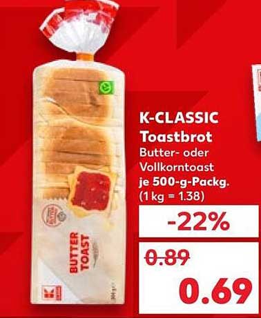K-CLASSIC Toastbrot Butter oder Vollkorntoast je 500-g-Packg. (1 kg = 1.38)