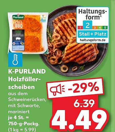 K-PURLAND Holzfällerscheiben aus dem Schweinerücken, mit Schwarte, mariniert je 4 St. = 750-g-Packg. (1 kg = 5.99)