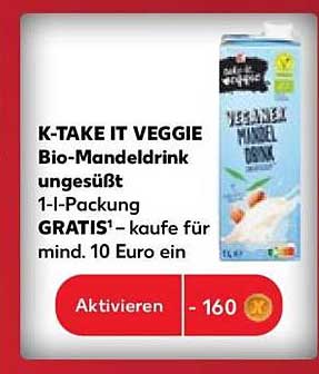 K-TAKE IT VEGGIE Bio-Mandeldrink ungesüßt 1-l-Packung GRATIS¹ – kaufe für mind. 10 Euro ein
