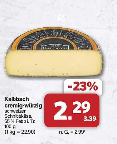 Kaltbach cremig-würzig schweizer Schnittkäse, 65 % Fett i. Tr. 100 g