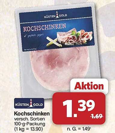 Kochschinken versch. Sorten 100-g-Packung (1 kg = 13,90)