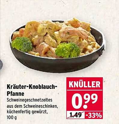 Kräuter-Knoblauch-Pfanne Schweinegeschnetzeltes aus dem Schweineschinken, küchenfertig gewürzt, 100 g