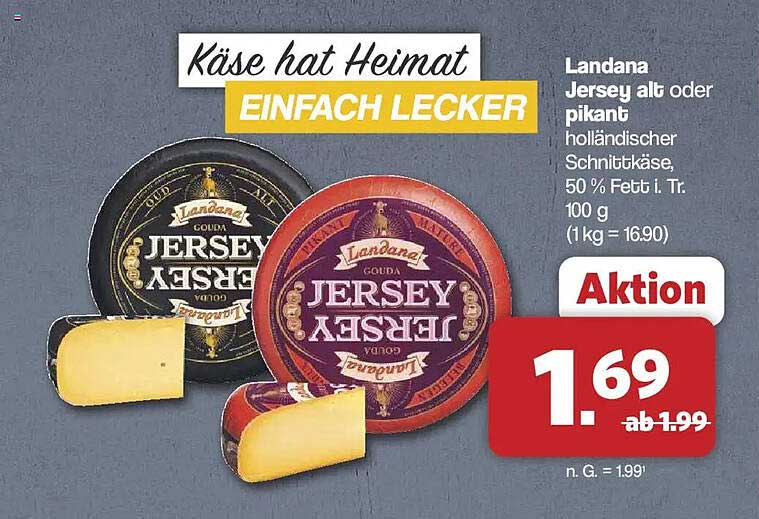 Landana Jersey alt oder pikant holländischer Schnittkäse, 50 % Fett i. Tr. 100 g (1 kg = 16.90)