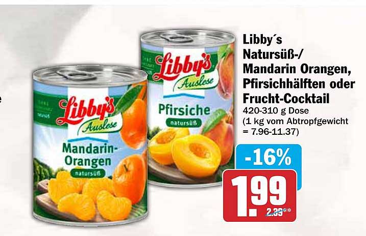 Libby´s Natursüß-/Mandarin Orangen, Pfirsichhälften oder Frucht-Cocktail 420-310 g Dose