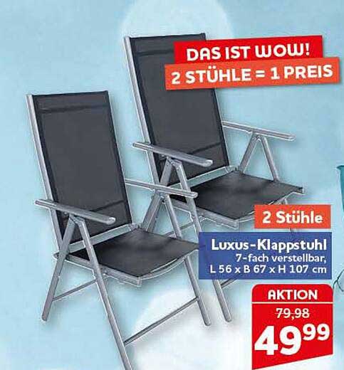 LUXUS-KLAPPSTUHL 7-fach verstellbar, L 56 x B 67 x H 107 cm