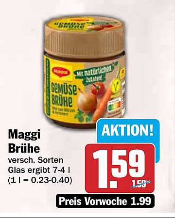 Maggi Brühe versch. Sorten Glas ergibt 7-4 l (1 l = 0.23-0.40)