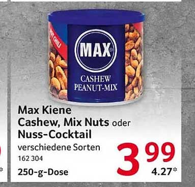 Max Kiene Cashew, Mix Nuts oder Nuss-Cocktail verschiedene Sorten 162 304 250-g-Dose