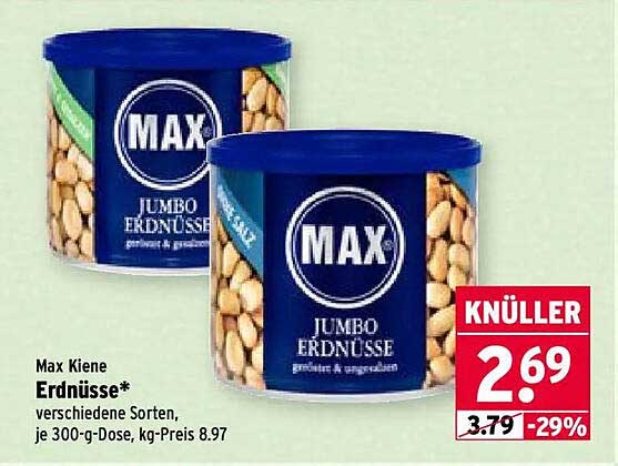 Max Kiene Erdnüsse* verschiedene Sorten, je 300-g-Dose, kg-Preis 8.97
