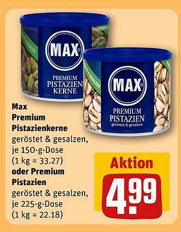Max Premium Pistazienkerne geröstet & gesalzen, je 150-g-Dose oder Premium Pistazien geröstet & gesalzen, je 225-g-Dose