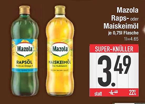 Mazola Raps- oder Maiskeimöl je 0,75l Flasche 1l=4.65