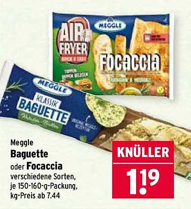 Meggle Baguette oder Focaccia verschiedene Sorten, je 150-160-g-Packung, kg-Preis ab 7.44