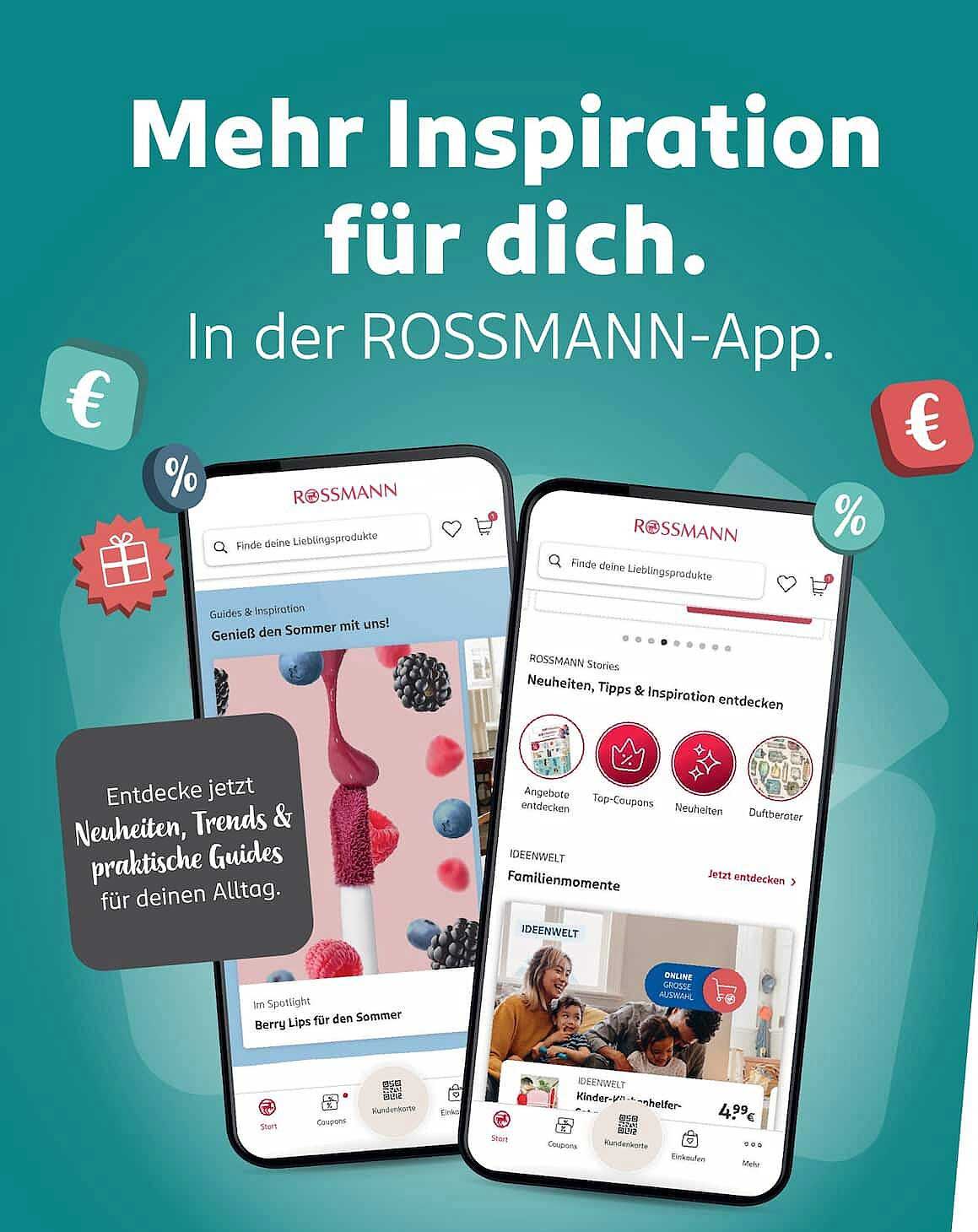 Mehr Inspiration für dich. In der ROSSMANN-App.