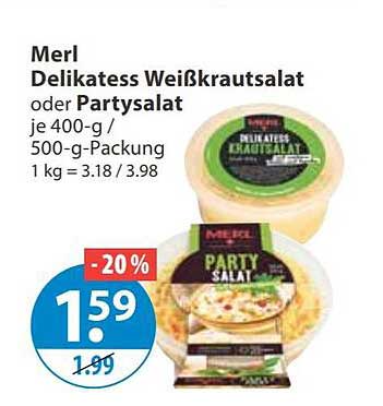Merl Delikatess Weißkrautsalat oder Partysalat je 400-g/500-g-Packung 1 kg = 3.18 / 3.98