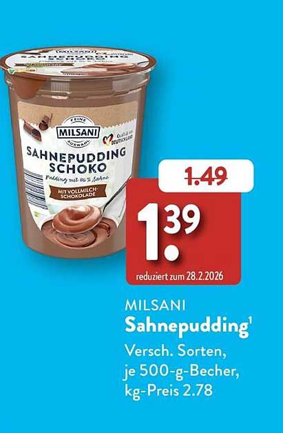 MILSANI Sahnepudding¹ Versch. Sorten, je 500-g-Becher, kg-Preis 2.78