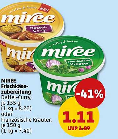 Miree Frischkäsezubereitung Dattel-Curry, je 135 g (1 kg = 8.22) oder Französische Kräuter, je 135 g (1 kg = 7.40)