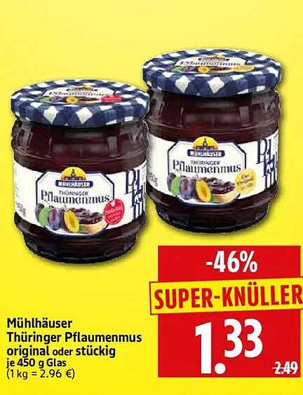 Mühlhäuser Thüringer Pflaumenmus original oder stückig je 450 g Glas (1 kg = 2.96 €)