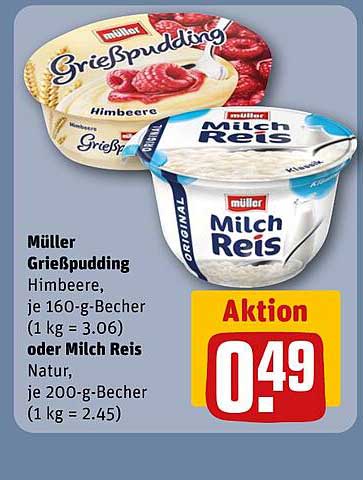 Müller Grießpudding Himbeere, je 160-g-Becher (1 kg = 3.06) oder Milch Reis Natur, je 200-g-Becher (1 kg = 2.45)