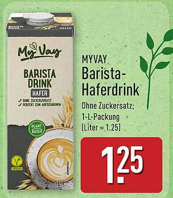 MYVAY Barista-Haferdrink Ohne Zuckerzusatz: 1-L-Packung (Liter = 1.25)