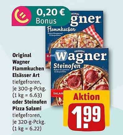 Original Wagner Flammkuchen Elsässer Art tiefgefroren, je 300-g-Packg. (1 kg = 6.63) oder Steinofen Pizza Salami tiefgefroren, je 320-g-Packg. (1 kg = 6.22)