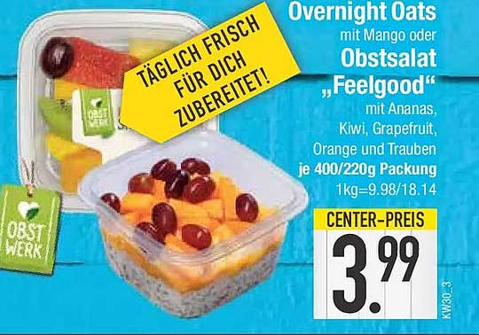 Overnight Oats mit Mango oder Obstsalat „Feelgood“ mit Ananas, Kiwi, Grapefruit, Orange und Trauben
