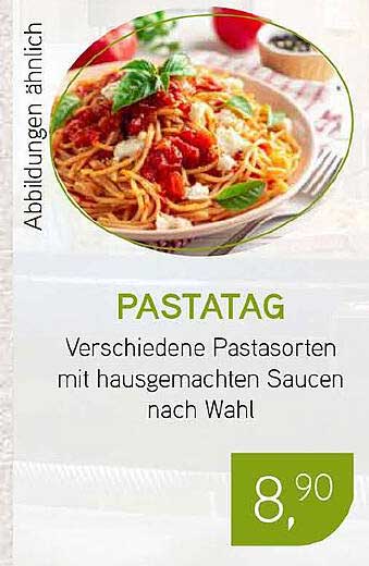 PASTATAG Verschiedene Pastasorten mit hausgemachten Saucen nach Wahl